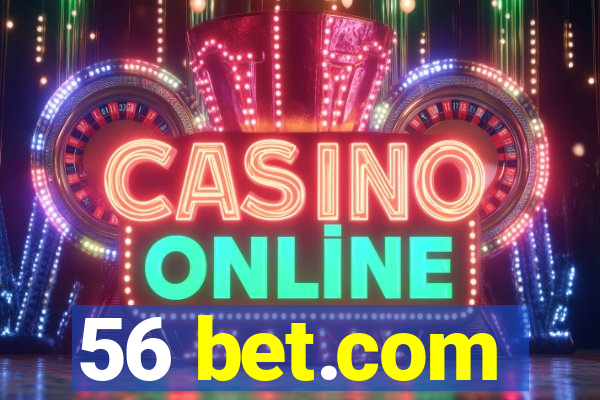 56 bet.com